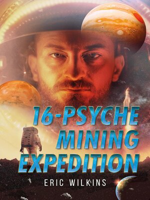 cover image of 16-Psyche Mining Expedition